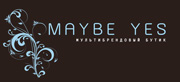 - Maybe Yes